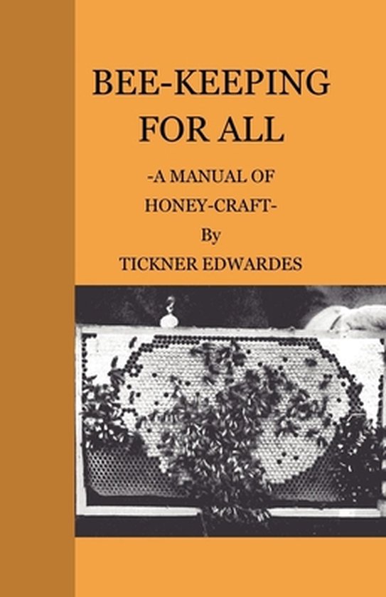 Bee-Keeping For All - A Manual Of Honey-Craft - cover