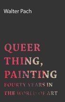 Queer Thing, Painting