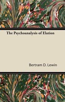 The Psychoanalysis of Elation
