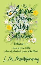 Omslag The Anne of Green Gables Collection;Volumes 1-3 (Anne of Green Gables, Anne of Avonlea and Anne of the Island)