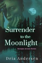 Surrender to the Moonlight