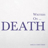 Writers On...- Writers on... Death