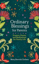 The Ordinary Blessings Series - Ordinary Blessings for Parents