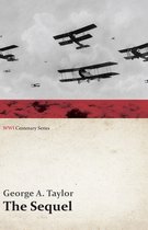 Wwi Centenary-The Sequel (WWI Centenary Series)