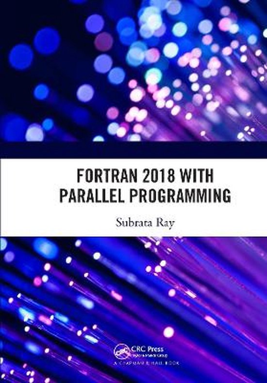 Fortran 2018 with Parallel Programming | 9780367218430 | Subrata Ray ...