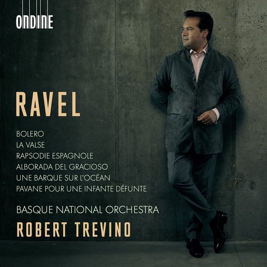 Basque National Orchestra, Robert Trevino - Ravel: Bolero | La Valse | Rapsodie espagnole | Alborada del Gracioso | Une Barque sur l'Océan | Pavane pour une Infante défunte (CD)