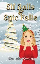 Elf Balls & Epic Falls