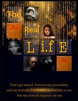 The Real Life: The Real Life Part 1 By