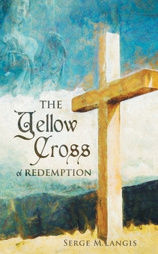 The Yellow Cross Of Redemption - cover