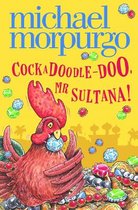 Cockadoodle-Doo Mr Sultana