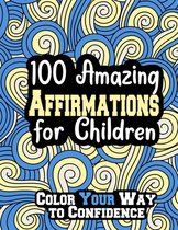 100 Amazing Affirmations for Children
