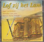 Lof zij het Lam - Arie de Korte, Kees Alers, Martin Vermaat