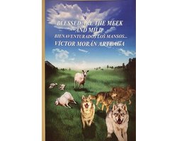 Blessed are the meek and mild