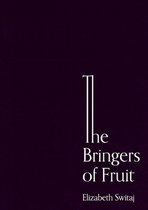 The Bringers of Fruit