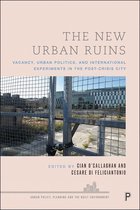Urban Policy, Planning and the Built Environment-The New Urban Ruins