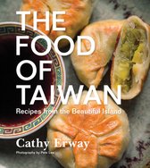 The Food of Taiwan: Recipes from the Beautiful Island