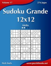 Sudoku- Sudoku Grande 12x12 - Médio - Volume 17 - 276 Jogos