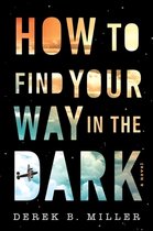 A Sheldon Horowitz Novel- How to Find Your Way in the Dark