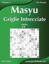 Masyu Griglie Intrecciate - Medio - Volume 3 - 276 Puzzle