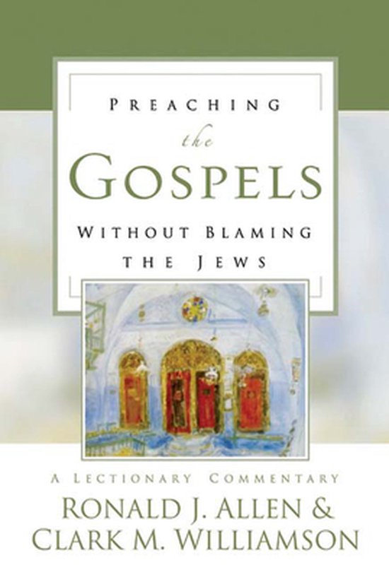 9780664227630 - Preaching the Gospels Without Blaming the Jews