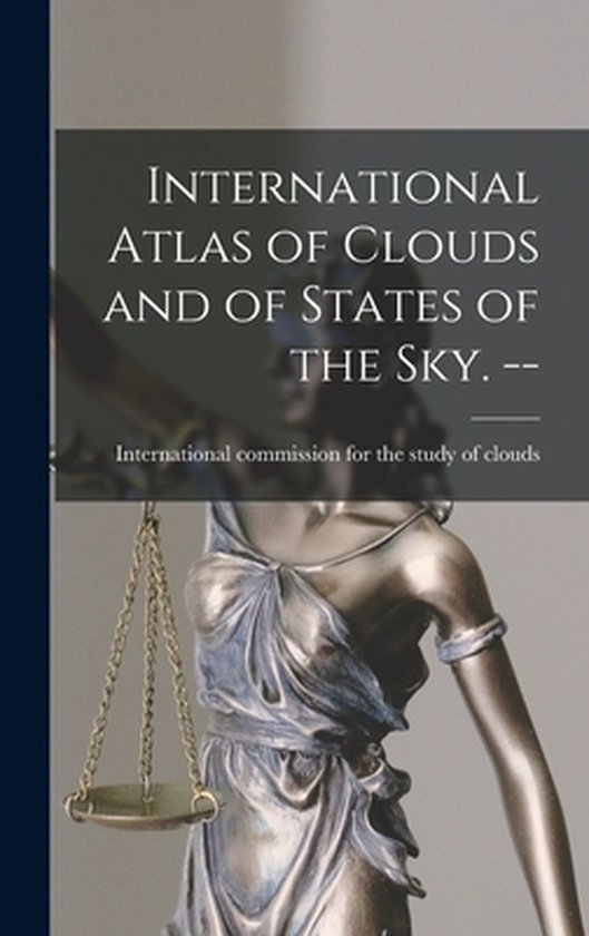 International Atlas of Clouds and of States of the Sky. -- - cover