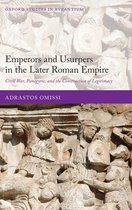 Oxford Studies in Byzantium- Emperors and Usurpers in the Later Roman Empire
