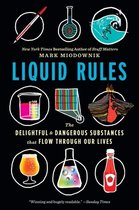 Boek cover Liquid Rules van Mark Miodownik (Paperback)