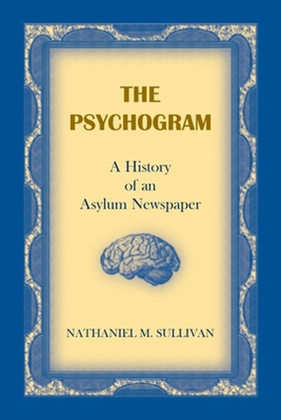 The Psychogram. A History of an Asylum Newspaper - cover