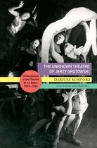 Enactments-The Unknown Theatre of Jerzy Grotowski