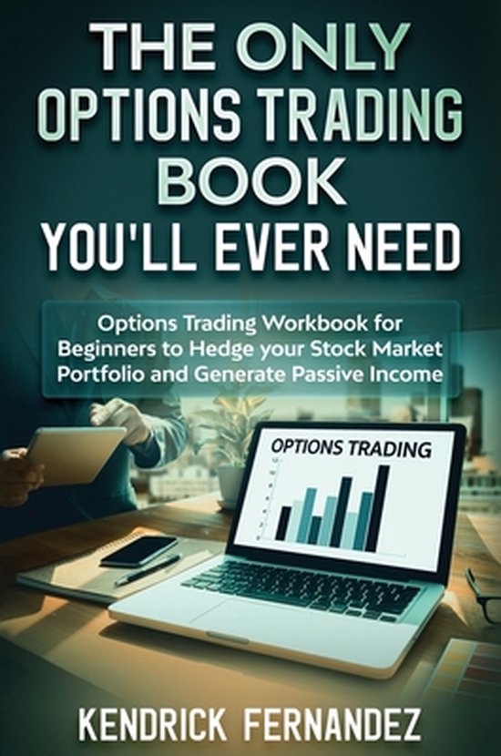 The Only Options Trading Book You Will Ever Need - cover