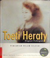 Pencarian belum selesai : fragmen otobiografi Toeti Heraty