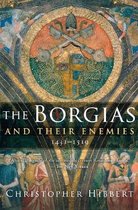 Borgias & Their Enemies 1431 1519