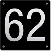 Huisnummerbord - huisnummer 62 - zwart - 12 x 12 cm - rvs look - schroeven - naambordje - nummerbord  - voordeur