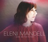 Eleni Mandell - I Can See The Future (CD | LP)