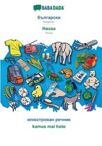 BABADADA, Bulgarian (in cyrillic script) - Hausa, visual dictionary (in cyrillic script) - kamus mai hoto
