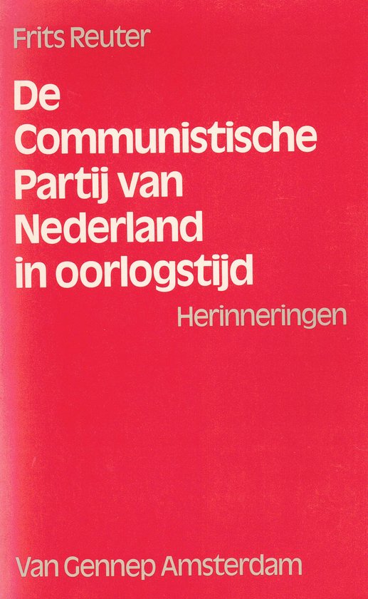 9789060123881 - De Communistische Partij van Nederland in oorlogstijd