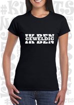 IK BEN GEWELDIG dames shirt - Zwart - Maat XXL - korte mouwen - grappige teksten - leuke shirtjes - humor - quotes - kwoots - kado - cadeau - Arrogant