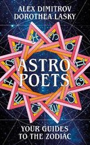 Astro Poets Your Guides to the Zodiac
