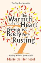 Warmth Of Heart Prevent Your Body Rustin