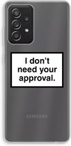 Case Company® - Galaxy A52s 5G hoesje - Don't need approval - Soft Case / Cover - Bescherming aan alle Kanten - Zijkanten Transparant - Bescherming Over de Schermrand - Back Cover