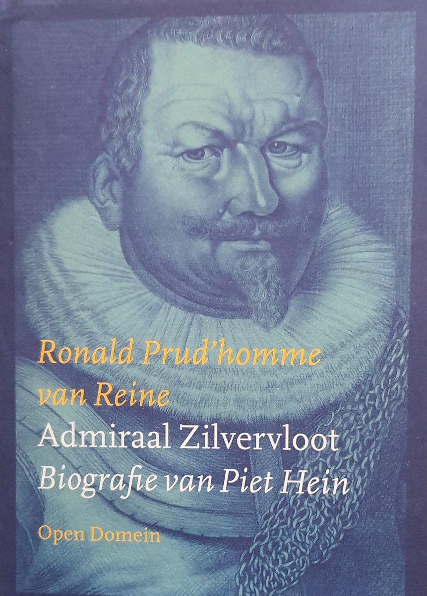 Admiraal Zilvervloot - Ronald Prud'Homme van Reine