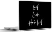 Laptop sticker - 11.6 inch - Quotes - Spreuken - Leef lach heb lief - Valentijn - 30x21cm - Laptopstickers - Laptop skin - Cover