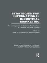 Strategies for International Industrial Marketing (Rle International Business)