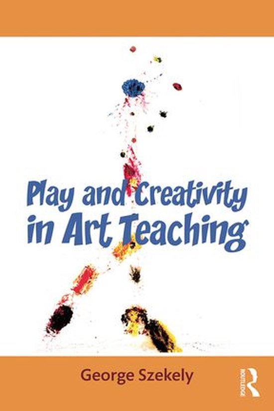 Play and Creativity in Art Teaching - cover