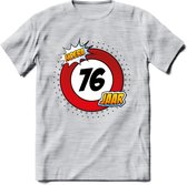 76 Jaar Hoera Verkeersbord T-Shirt | Grappig Verjaardag Cadeau | Dames - Heren | - Licht Grijs - Gemaleerd - XL