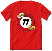 77 Jaar Hoera Verkeersbord T-Shirt | Grappig Verjaardag Cadeau | Dames - Heren | - Rood - M