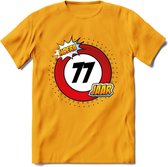 77 Jaar Hoera Verkeersbord T-Shirt | Grappig Verjaardag Cadeau | Dames - Heren | - Geel - S