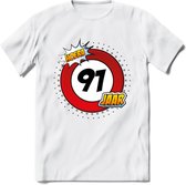 91 Jaar Hoera Verkeersbord T-Shirt | Grappig Verjaardag Cadeau | Dames - Heren | - Wit - 3XL