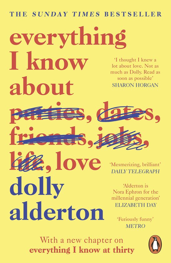 Boek cover Everything I Know About Love van Dolly Alderton (Paperback)
