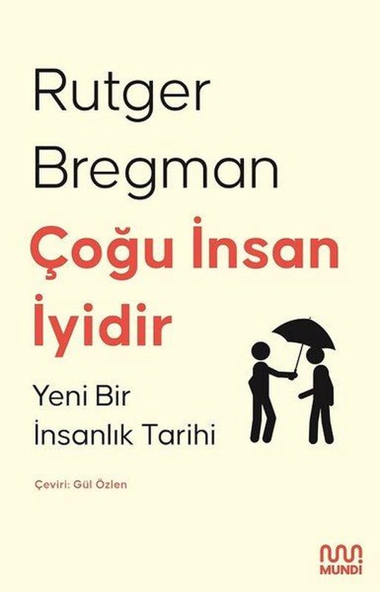 Boekomslag met de titel 'Çoğu İnsan İyidir: Yeni Bir İnsanlık Tarihi' door Rutger Bregman. Twee silhouetten met een paraplu, één geeft de ander een hand.